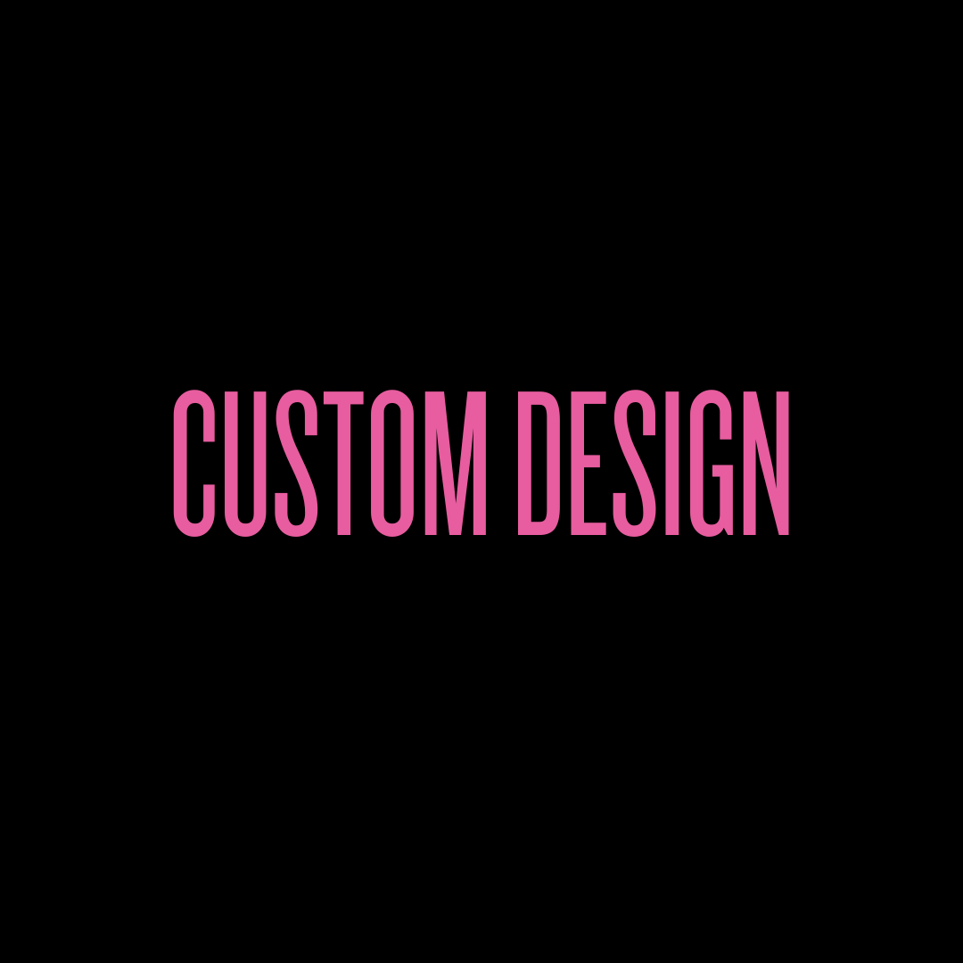 Custom Design - Apparel